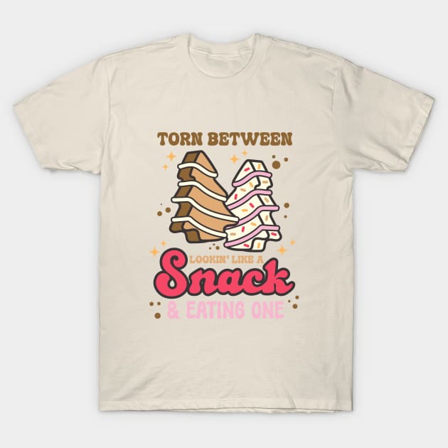 Torn Between Lookin' Like a Snack & Eating One T-Shirt by Nessanya